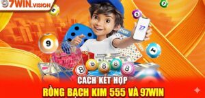 Nâng Tầm Chiến Thắng Cùng Nền Tảng 97win